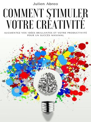 cover image of Comment stimuler votre créativité